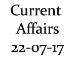 Current Affairs 22nd July 2017