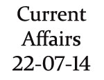 Current Affairs 22nd July 2014