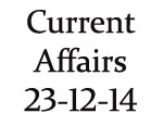 Current Affairs 23rd December 2014