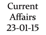 Current Affairs 23rd January 2015