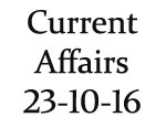 Current Affairs 23rd October 2016