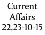 Current Affairs 22nd and 23rd October 2015