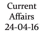 Current Affairs 24th April 2016