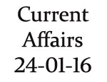 Current Affairs 24th January 2016