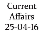 Current Affairs 25th April 2016