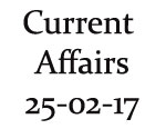 Current Affairs 25th February 2017