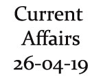 Current Affairs 26th April 2019 