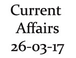 Current Affairs 26th March 2017