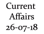 Current Affairs 26th July 2018