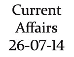 Current Affairs 26th July 2014