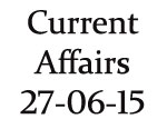 Current Affairs 27th June 2015