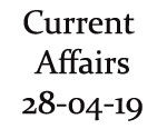 Current Affairs 28th April 2019