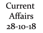 Current Affairs 28th October 2018