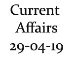 Current Affairs 29th April 2019 