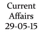 Current Affairs 29th May 2015