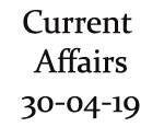 Current Affairs 30th April 2019