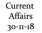 Current Affairs 30th November 2018