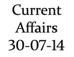 Current Affairs 30th July 2014