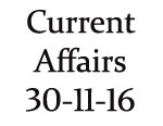 Current Affairs 30th November 2016