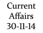 Current Affairs 30th November 2014