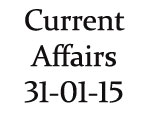 Current Affairs 31st January 2015