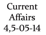Current Affairs 4th-5th May 2014