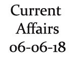 Current Affairs 6th June 2018