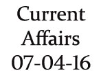 Current Affairs 7th April 2016