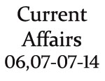 Current Affairs 6th-7th July 2014