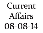 Current Affairs 8th August 2014