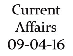 Current Affairs 9th April 2016