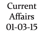 Current Affairs 1st March 2015