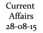 Current Affairs 28th August 2015