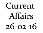 Current Affairs 26th February 2016