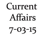 Current Affairs 7th March 2015