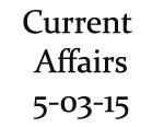 Current Affairs 5th March 2015
