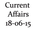 Current Affairs 18th June 2015