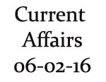 Current Affairs 6th February 2016