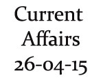 Current Affairs 26th April 2015