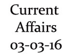 Current Affairs 3rd March 2016