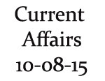 Current Affairs 10th August 2015