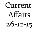 Current Affairs 26th December 2015 