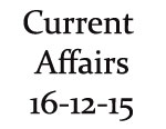 Current Affairs 16th December 2015 