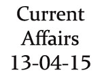 Current Affairs 13th April 2015
