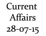Current Affairs 28th July 2015