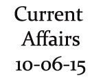 Current Affairs 10th June 2015