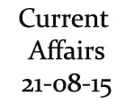 Current Affairs 21st August 2015