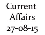 Current Affairs 27th August 2015