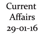 Current Affairs 29th January 2016