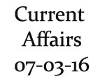 Current Affairs 7th March 2016